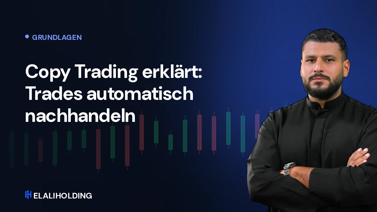 Copy Trading erklärt: Trades automatisch nachhandeln