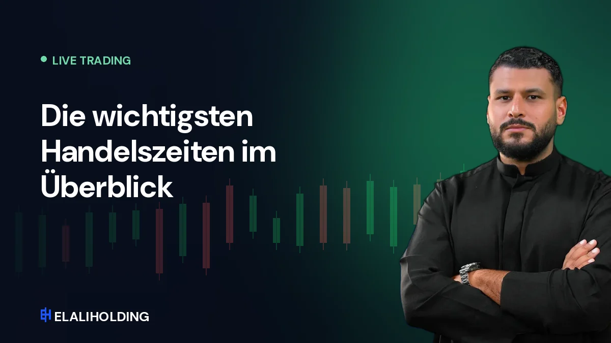 Die wichtigsten Handelszeiten im Überblick