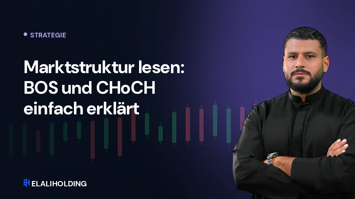 Marktstruktur lesen: BOS und CHoCH einfach erklärt