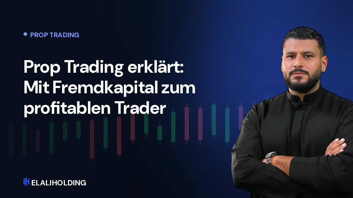 Prop Trading erklärt: Mit Fremdkapital zum profitablen Trader