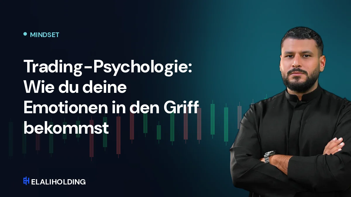 Trading-Psychologie: Wie du deine Emotionen in den Griff bekommst