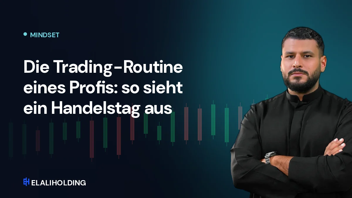 Die Trading-Routine eines Profis: so sieht ein Handelstag aus